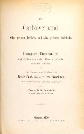 Der Carbolverband : Seine grossen Vortheile und seine geringen Nachtheile. Inaug. Diss.