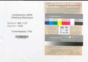Entnazifizierung Fritz Forschepiepe , geb. 20.12.1905 (Lehrer)