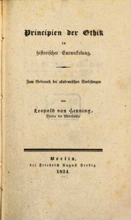 Principien der Ethik in historischer Entwickelung