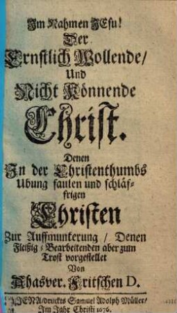 Der ernstlich wollende und nicht könnende Christ ...