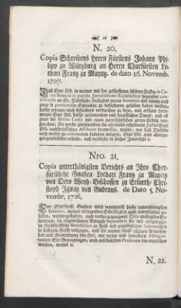 N. 20. Copia Schreibens Herrn Fürstens Johann Philipp zu Würtzburg an Herrn Churfürsten Lothari Frantz zu Mayntz de dato 16. Novemb. 1707.