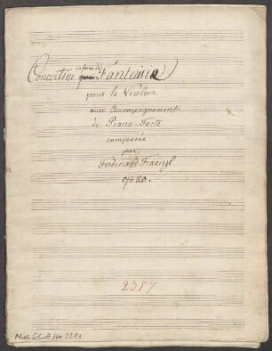 Concertino en forme de Fantaisie, vl, pf, op. 20, f-Moll, Arr - BSB Mus.Schott.Ha 2214 : [title page, vl:] Concertino [crossed out: quasi] en forme de Fantaisia [!] // pour le Violon // avec Accompagnement // de Piano-Forte // composée // par // Ferdinand Fraenzl. // op 20.