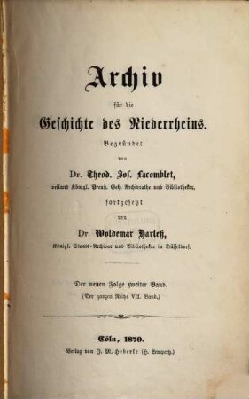 Archiv für die Geschichte des Niederrheins. 7 = NF, Bd. 2. 1869/7O