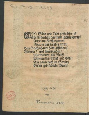Wid`r Sünd und Todt gewachsen ist [...]