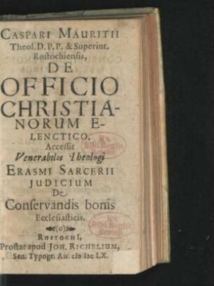 Caspari Mauritii Theol. D.P.P. & Superint. Rostochiensis, De Officio Christianorum Elenctico