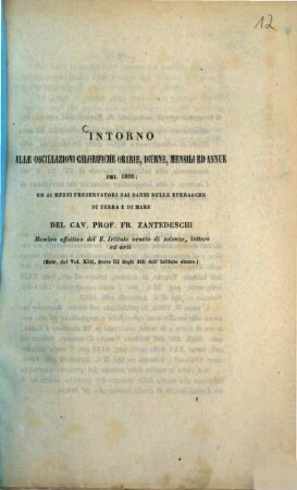 Intorno alle oscillazioni calorifiche orarie, diurne, mensili ed annue pel 1866; ed ai mezzi preservatori dai danni delle burrasche di terra e di mare