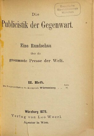 Die Publicistik der Gegenwart : eine Rundschau über die gesammte Presse der Welt, 2. Die Pressverhältnisse im Königreich Württemberg