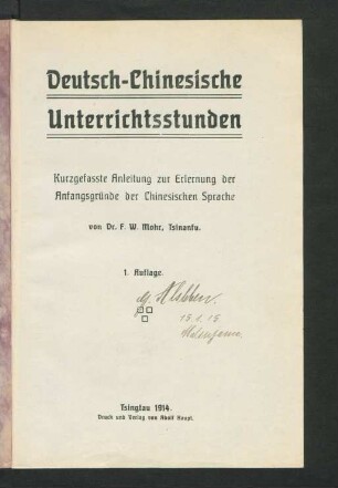 Deutsch-chinesische Unterrichtsstunden : kurzgefasste Anleitung zur Erlernung der Anfangsgründe der Chinesischen Sprache