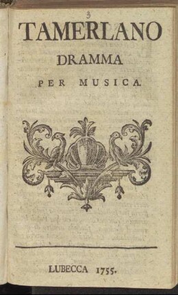 Tamerlano : Dramma Per Musica