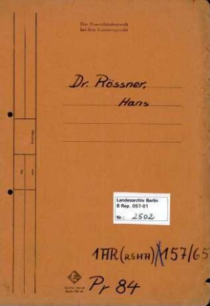 Personenheft Dr. Hans Rössner (*05.07.1910), SS-Obersturmbannführer