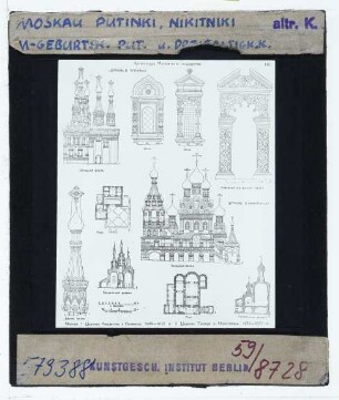 Moskau, Kirche zu Ehren der Geburt der Jungfrau Maria zu Putinki (Церковь Рождества Богородицы в Путинках),Moskau, Dreifaltigkeitskirche zu Nikitniki (Церковь Троицы в Никитниках) : Fassade, Fenster, Portal, Kuppel, Aufriss, Querschnitt, Grundriss