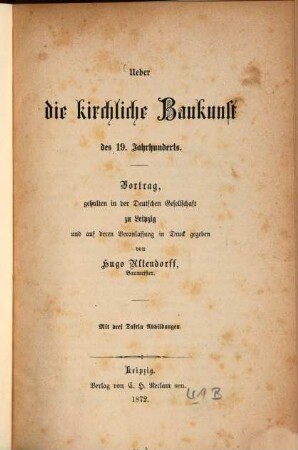 Über die kirchliche Baukunst des 19. Jahrhunderts : Vortrag