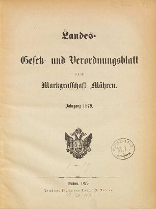 Landes-Gesetz- und Verordnungsblatt für die Markgrafschaft Mähren. 1879