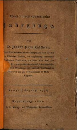 Medicinisch-praktische Jahrgänge. 1. Jahrgang, Erster Jahrgang 1774