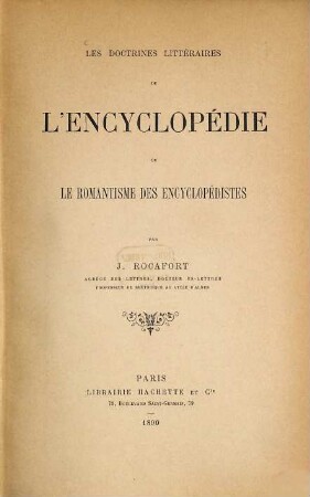 Les doctrines littéraires de l'encyclopédie ou le romantisme des encyclopédistes