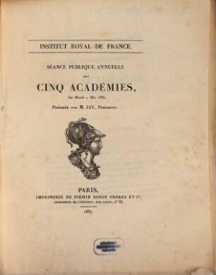 Séance publique annuelle des cinq académies, 1837