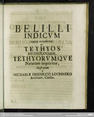 Bellili Indicum cuius occasione in Tethyos Mythologiam Tethyorumque Naturam inquiritur