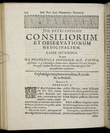 Liber Secundus. In quo De Ventriculi Superior. id. est Capitis, affectibus: [...]