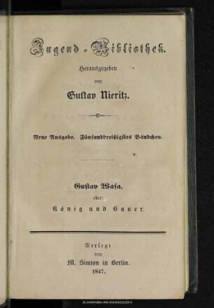 Gustav Wasa oder: König und Bauer : eine Erzählung aus der 1. Hälfte des 16. Jahrhunderts