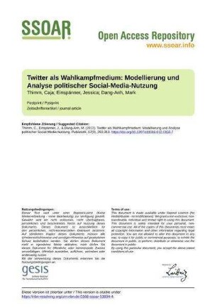 Twitter als Wahlkampfmedium: Modellierung und Analyse politischer Social-Media-Nutzung