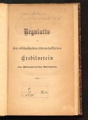 Regulativ für den Erbländischen Ritterschaftlichen Creditverein im Königreiche Sachsen