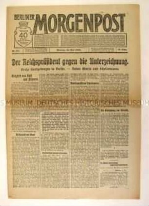 Tageszeitung "Berliner Morgenpost" zur Ablehnung des Entwurfes des Versailler Vertrages durch Reichspräsident Ebert und Ministerpräsident Scheidemann