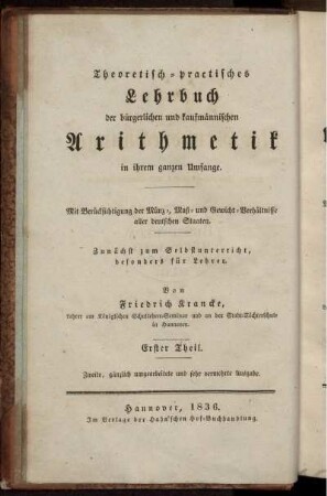 Theil 1: Theoretisch-practisches Lehrbuch der bürgerlichen und kaufmännischen Arithmetik in ihrem ganzen Umfange. Erster Theil