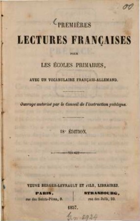 Premières lectures françaises pour les écoles primaires, Avec un vocabulaire français-allemand : Ouvrage autorisé par le Conseil de l'instruction publique