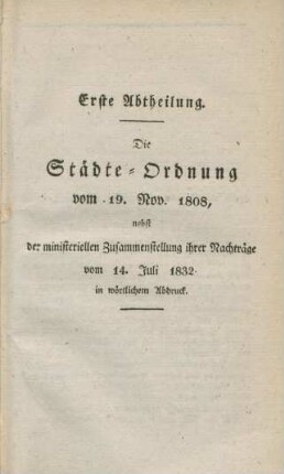 Erste Abtheilung. Die Städte-Ordnung vom 19. Nov. 1808 ...