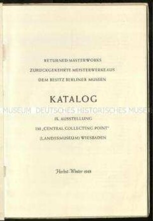 Katalog zur 9. Ausstellung des Wiesbaden Collecting Point mit Kunstwerken aus dem Besitz Berliner Museen