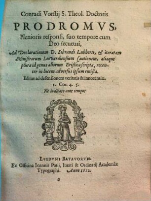 Prodromus plenioris responsi ... ad declarationem D. Sibrandi Lubberti ...