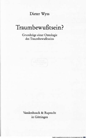 Traumbewußtsein? : Grundzüge einer Ontologie d. Traumbewußtseins