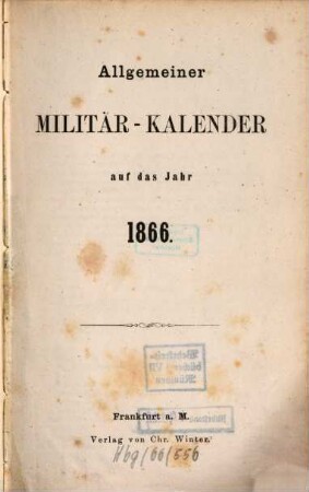 Allgemeiner Militär-Kalender : auf d. Jahr ... 1866