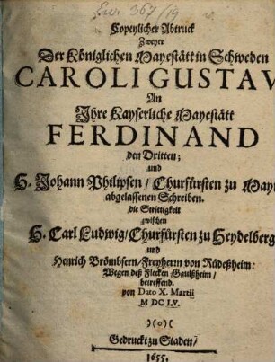 Copeylicher Abdruck zweyer Caroli Gustavi an ... Ferdinand III. ... abgelassenen Schreiben
