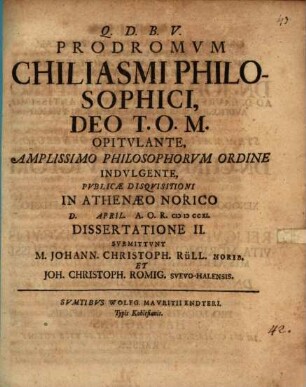 Prodromvm Chilisasmi Philosophici ... Pvblicae Disqvisitioni In Athenaeo Norico ... Svbmittunt M. Iohan Christoph Rüll. Norib. ..., 2