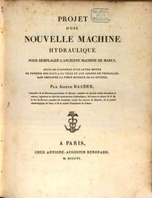 Project d'une nouvelle machine hydraulique pour remplacer l'ancienne machine de Marly
