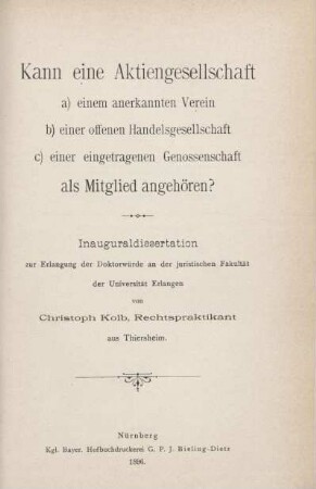 Kann eine Aktiengesellschaft a) einem anerkannten Verein, b) einer offenen Handelsgesellschaft, c) einer eingetragenen Genossenschaft als Mitglied angehören?