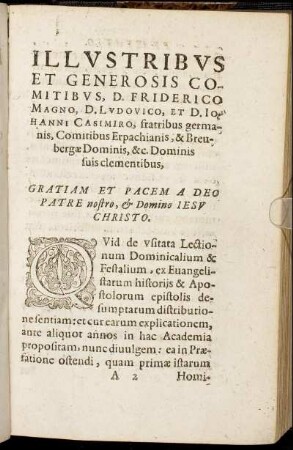 Illustribus Et Generosso Comitibus, D. Friderico Magno, D. Ludovico, Et D. Iohanni Casimiro, fratibus germanis, Comitibus Erpachianis, & Breubergæ Dominis [...]