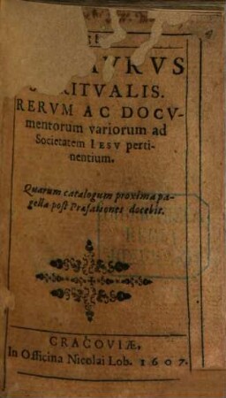 Thesaurus spiritualis rerum ac documentorum variorum ad Societatem Jesu pertinentium