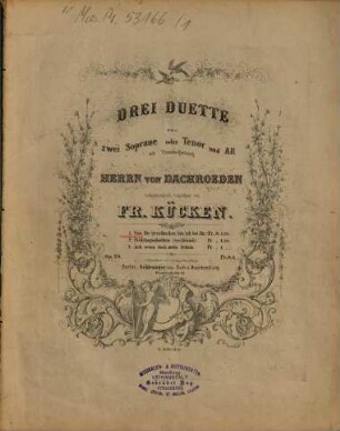 Drei Duette : für 2 Soprane oder Tenor u. Alt mit Pianobegl. ; op. 26, 1. Von dir geschieden bin ich bei dir. - 3 S.
