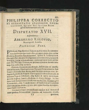 Philippea Correctio Et Retractatio Stoicorum Enunciatorum ... Disputatio XVII. Respondente Abrahamo Kalovio.