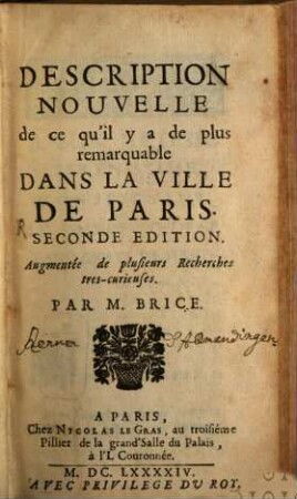 Description Nouvelle de ce qu'il y a de plus remarquable Dans La Ville De Paris
