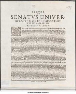 Rector Et Senatus Universitatis Noribergensium, Quae Est Altdorphii, Lecturis Salutem ... B. V. P. P. Altdorphi[i] d. IX. Augusti A. S. MDCXLIII