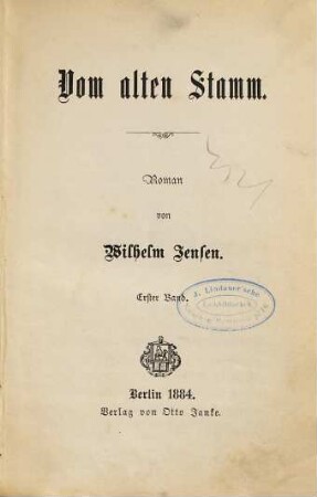 Vom alten Stamm : Roman, 1. Band