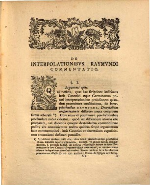 De Interpolationibvs Raymvndi De Penna Forti, Decretalivm Compilatoris Commentariolvm : Qvo Praelectiones Finitis Nvndinis In Academia Lipsiensi Inchoandas Indicit Io. Christ. Wilh. Steck Ivris Vtrivsqve Doctor, ... [Scrib. Lipsiae, d. XII. Maii. MDCCLIV.]