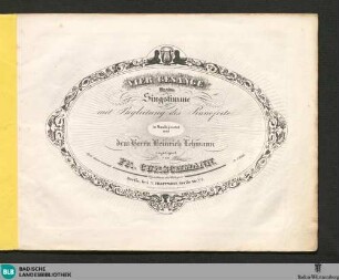 Vier Gesänge für eine Singstimme mit Begleitung des Pianoforte : op. 15 ; Zehntes Liederheft