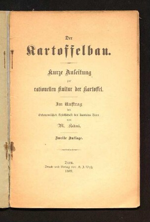 Der Kartoffelbau : kurze Anleitung zur rationellen Kultur der Kartoffel