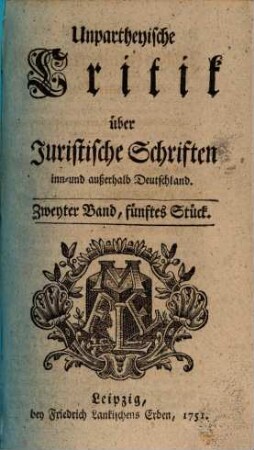Unpartheyische Critick über Juristische Schriften inn- und ausserhalb Deutschland, 2,5