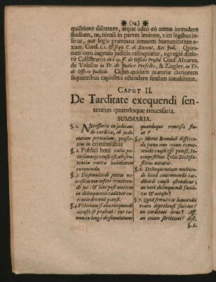 Caput II. De Tarditate exequendi sententias quandoque necessaria.