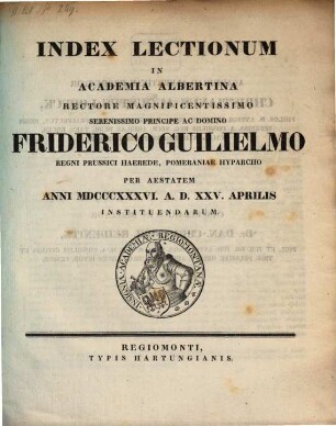 Index lectionum in Academia Albertina ... habendarum. 1836
